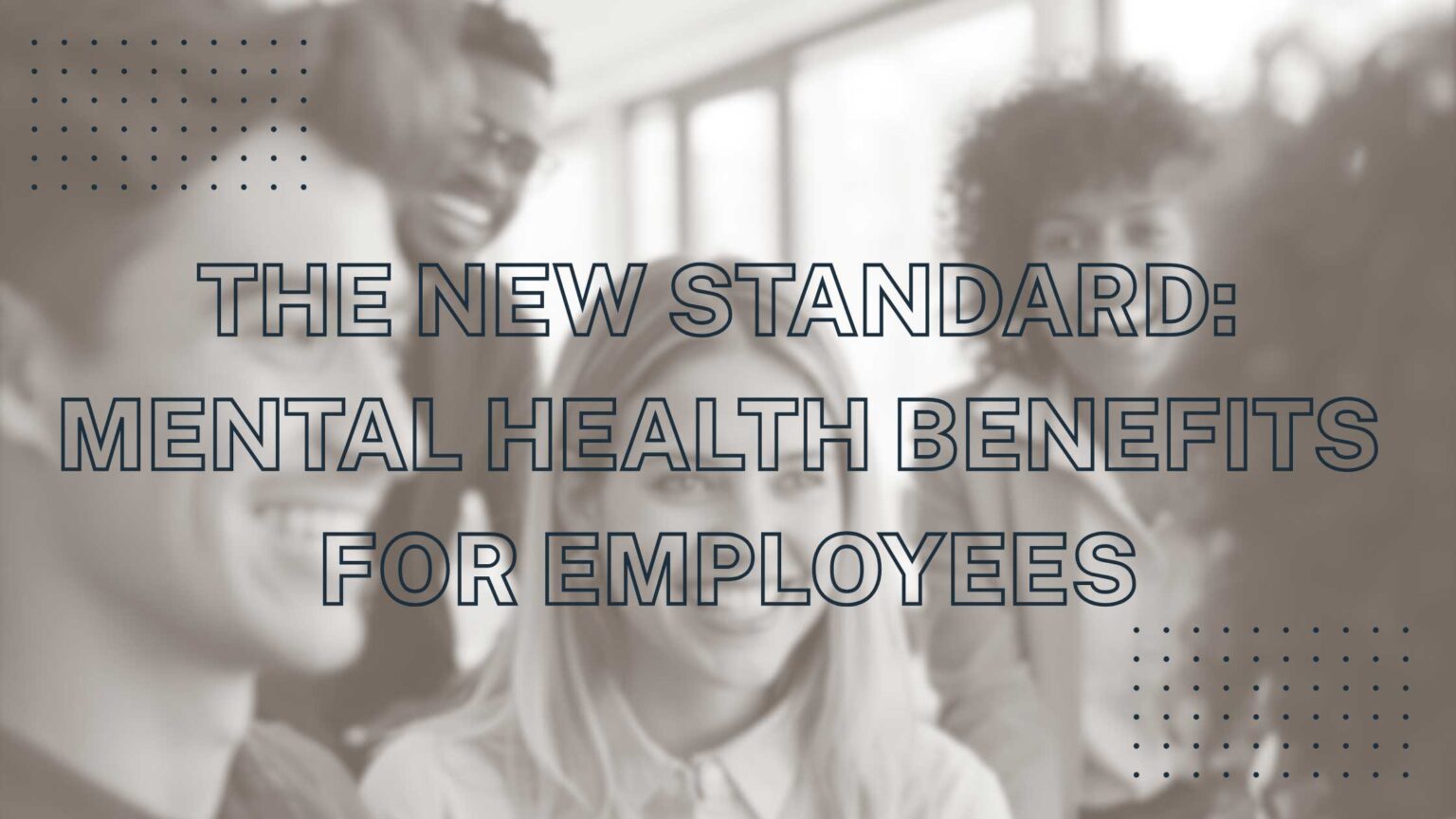 Mental Health Benefits in 2025/2026: What’s Changing—and What Employees ...