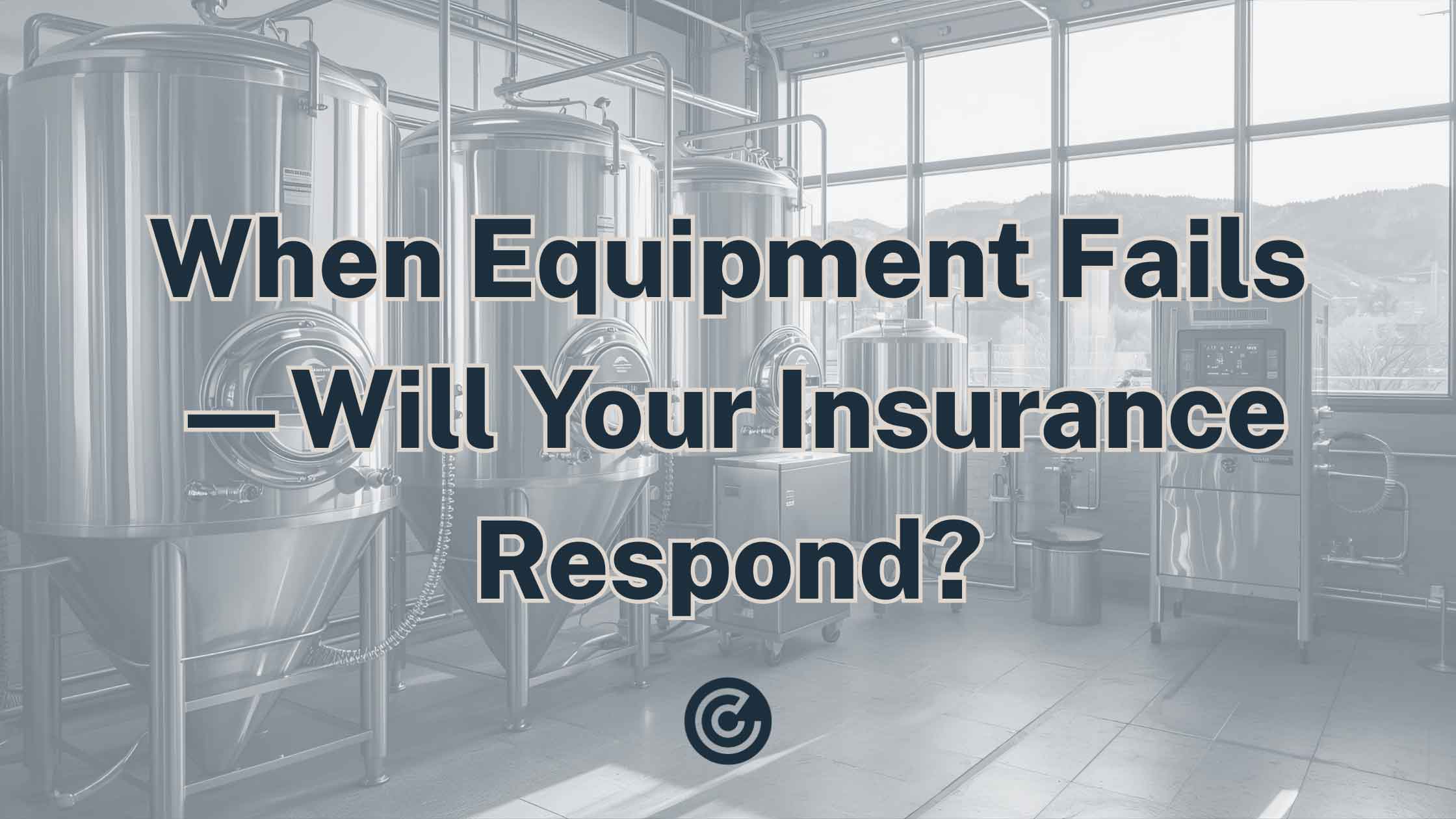 Equipment-Breakdown-Coverage-Blog-Banner